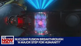 Nuclear Fusion Breakthrough: scientist calls it 'major step for humanity' | LiveNOW from FOX