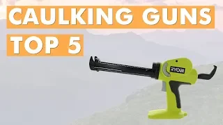 Best Caulking Guns 2019