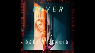 Deep Silencio - Fever