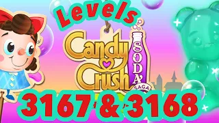 Let’s Play Candy Crush Soda Complete Levels || 3167 & 3168