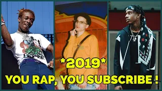YOU RAP,  YOU SUBSCRIBE 2019! Part 2 (NLE Choppa, Polo G, Lil Baby , Lil Uzi Vert & More )
