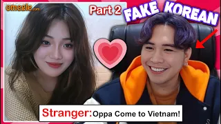 OMEGLE IS JUST TOO EASY FOR KOREAN GUYS! (Fake Korean) In Love with a Vietnamese Girl!!!!