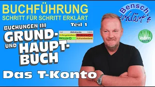 Buchen in Grund- und Hauptbuch (Teil 1): Buchen auf T-Konten