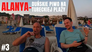 TURCJA #3 🇹🇷-Alanya-relax na plaży z piwem TUBORG🍺🤣 |Samochodem przez Turcję|