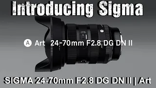 Introducing SIGMA 24-70mm f/2.8 DG DN II Art.Evolved on all levels: rendering performance,functional