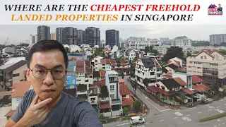 Where Are The Cheapest Freehold Landed Properties In Singapore