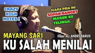 Ku Salah Menilai - Mayang Sari Cover by Andri Barus | Nada Tingginya Bikin Merinding