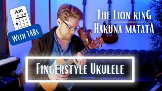 The Lion King Fingerstyle Ukulele - Hakuna Matata (with TABs)