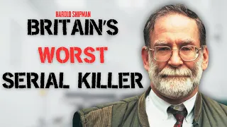 Doctor Death Killed OVER 250 Patients - Harold Shipman | True Crime Documentary