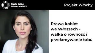 Prawa kobiet we Włoszech - walka o równość i przełamywanie tabu - A. Stworzewicz, K. Święcicka