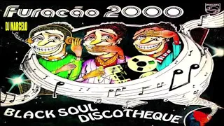 FURACAO 2000 BLACK SOUL ANOS 70