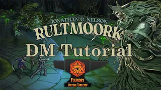 Rultmoork DM Tutorial for Foundry VTT