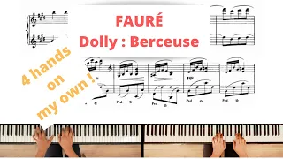 FAURE, Dolly : 1. Berceuse, 4 hands on my own !