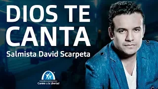 Dios te canta - Predicación David Scarpeta - Volver a Respirar