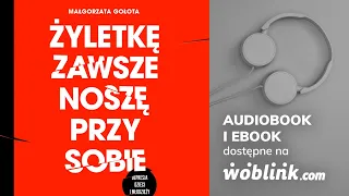 ŻYLETKĘ ZAWSZE NOSZĘ PRZY SOBIE | DEPRESJA DZIECI I MŁODZIEŻY | MAŁGORZATA GOŁOTA | AUDIOBOOK PL