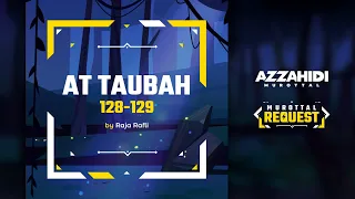 [IGTV] At Taubah 128-129 by Raja Rafli - AZZAHIDI MUROTTAL REQUEST