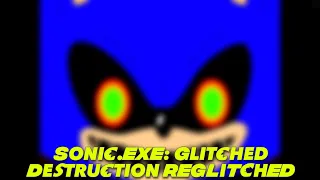ЭПИЛЕПТИКАМ НЕ СМОТРЕТЬ / Sonic.EXE: Glitched Destruction REGLITCHED / ВСЕ ПАСХАЛКИ / MephilesTV