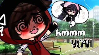 ❣💘Mmm yeah💘❣||meme||Gacha life||ღ•Dennıδe - Kun•ღ