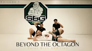 Beyond the Octagon - Fares Bros Addition