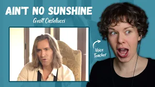 Voice Teacher Reacts to GEOFF CASTELLUCCI - Ain't No Sunshine (Bill Withers Cover)