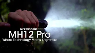 Where Technology Meets Brightness丨Ultra High Intensity UHi LED丨NITECORE MH12 Pro