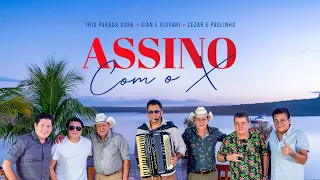 Assino com o "X" Trio Parada Dura Ft. Gian e Giovani, Cezar e Paulinho #NaChalana2