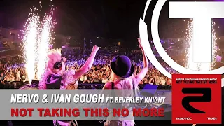 Nervo & Ivan Gough Ft. Beverley Knight - Not Taking This No More (Radio Edit)