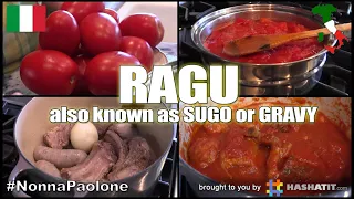 Episode #34 - FRESH TOMATO Italian Meat Sauce known as Ragù, Sugo or Sunday Sauce w/ Nonna Paolone
