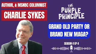 Grand Old Party or Brand New MAGA? Contrarian Conservative Charlie Sykes