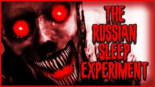 The Russian Sleep Experiment - Creepypasta | Scary Storytelling