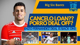 CANCELO SHOCK MOVE TO BAYERN MUNICH?!| PEDRO PORRO DEAL IF OFF?!| ENZO FERNANDEZ IS HAPPENING!!