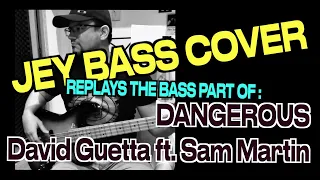 Dangerous / David Guetta ft. Sam Martin / Bass Cover (+ bass score)