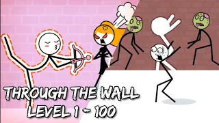 Through the Wall Level 1 - 100 | Full Gameplay