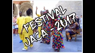 JACA: 49º FESTIVAL FOLKLÓRICO DE LOS PIRINEOS - 2017 ( II )