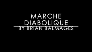 Marche Diabolique by Brian Balmages