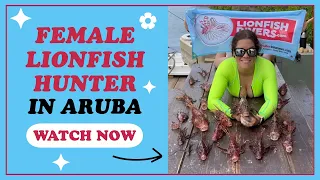 A Great Female Lionfish Hunter in Aruba! Gia Weaver from Holland