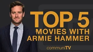 TOP 5: Armie Hammer Movies