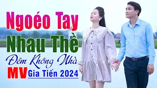 ✔️ VIDEO/MV Ngoéo Tay Nhau Thề Liên Khúc Bolero Gia Tiến Ngọt Ngào Say Đắm Nhiều Thế Hệ