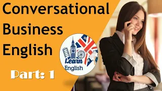 Conversational Business English | Part 1