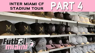 Inter Miami Stadium Tour | Team Store |  Part 4