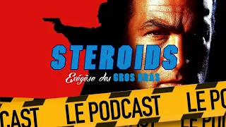 DÉSIGNÉ POUR MOURIR : STEROIDS - LE PODCAST