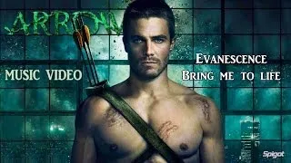 Arrow (season 1) - Bring me to Life