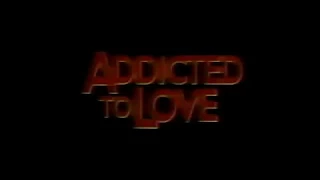 Addicted To Love Movie Trailer