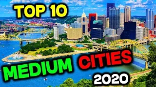 Top 10 BEST Medium Cities to Live in America for 2020