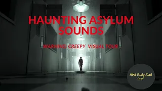 Haunting Asylum Sounds 2021 (Warning: Creepy photo tour)