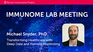 Dr. Michael Snyder: Transforming Healthcare with Deep Data and Remote Monitoring