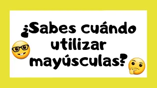 🤓 Reglas para el USO de las MAYÚSCULAS 👩🏻‍🏫