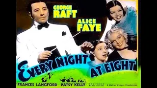 Every Night at Eight 1935 George Raft & Alice Faye