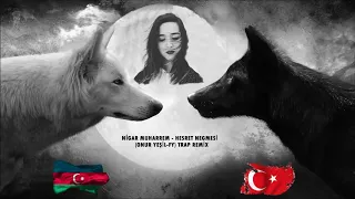 Nigar-Muharrem-Nesret Negmesi Trap remix