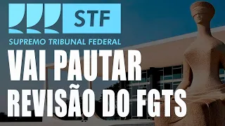 REVISÃO DO FGTS STF VAI PAUTAR JULGAMENTO E SE VOCÊ AINDA NÃO FEZ ISSO VAI PERDER UMA GRANA